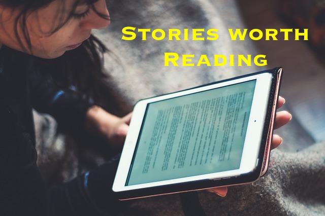 Stories worth reading